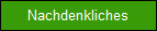 Nachdenkliches